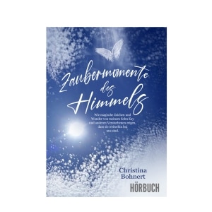 Hörbuch - Zaubermomente des Himmels - Christina Bohnert